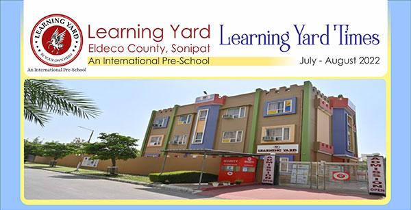 Learning Yard News Jul-Aug-2022 - International Pre School Sonepat