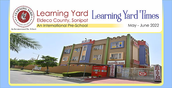 Learning Yard News May-Jun-2022 -International Pre School Sonepat